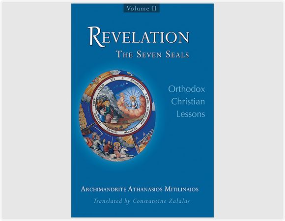 Revelation: The Seven Seals (Volume II) - Bible Commentary - Book Orthodox Christian Book