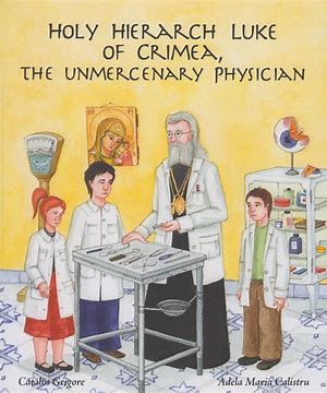 HOLY HIERARCH LUKE OF CRIMEA, THE UNMERCENARY PHYSICIAN - Childrens Book Orthodox Christian Book