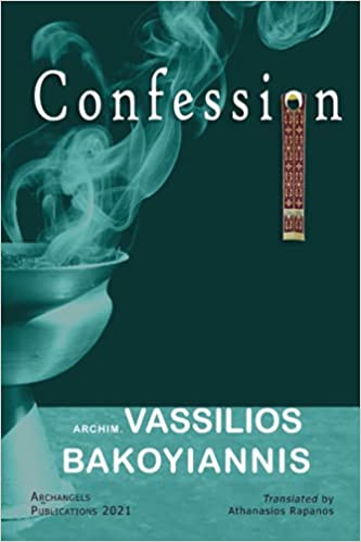 Confession by Archimandrite Vassilios Bakoyiannis Orthodox Book