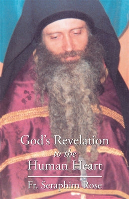 The Writings of Fr. Seraphim Rose - 6 different Books - God's Revelation to the Human Heart, Nihilism, Orthodoxy and the Religion of the Future, The Northern Thebaid, The Place of Blessed Augustine in the Orthodox Church - Multiple Book Discounts 20% off Orthodox Christian Book