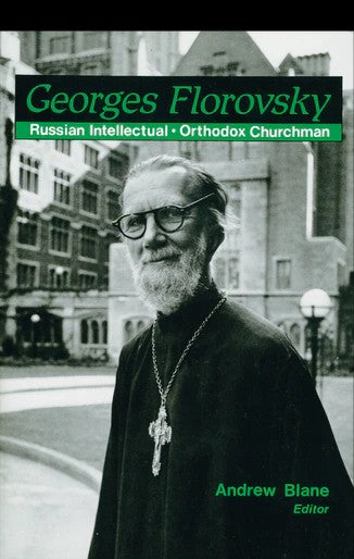 Georges Florovsky - Church History - Christian Life - Theological Studies - Book Orthodox Christian Book