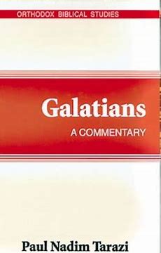 Galatians: A Commentary - Bible Commentary - Book Orthodox Christian Book