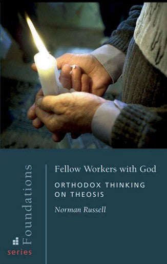 Fellow Workers with God: Orthodox Thinking on Theosis - Theological Studies - Book Orthodox Christian Book