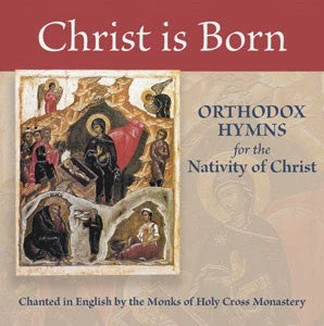 Christ is Born - Hymns for the Nativity of Christ - Orthodox Music CD