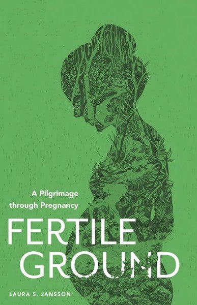 Fertile Ground: A Pilgrimage through Pregnancy - Christian Life - Book Orthodox Christian Book