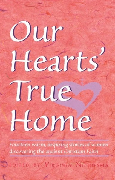 Our Hearts’ True Home: Fourteen Warm, Inspiring Stories - Spiritual Meadow - Book Orthodox Christian Book