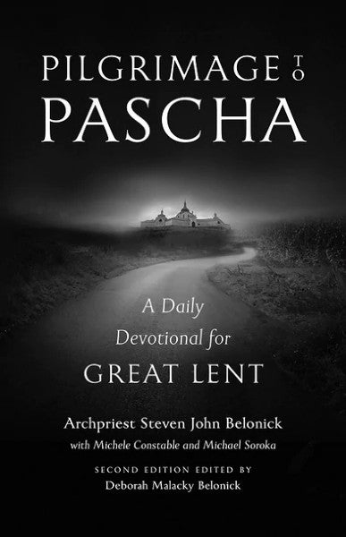 Pilgrimage to Pascha: A Daily Devotional for Great Lent - Spiritual Meadow - Book Orthodox Christian Book