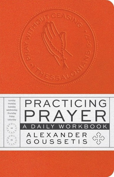 Practicing Prayer: A Daily Workbook - Christian Life - Book Orthodox Christian Book