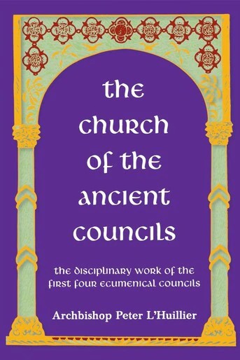 The Church of the Ancient Councils - Theological Studies - Church History - Book Orthodox Christian Book