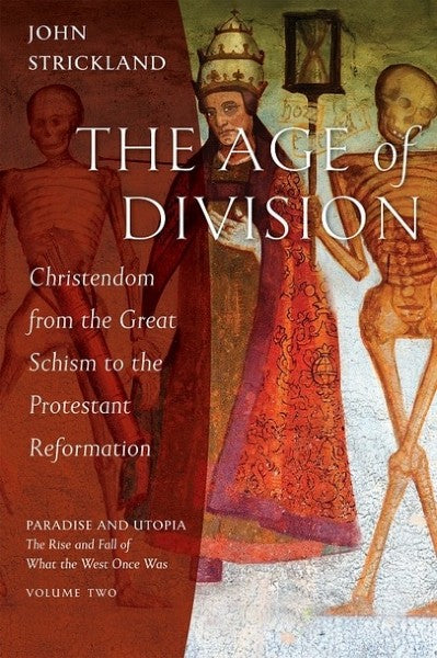 The Age of Division: Christendom from the Great Schism to the Protestant Reformation - Church History - Book Orthodox Christian Book