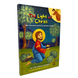 The Light of Christ: New Testament Stories for Orthodox Children - Book