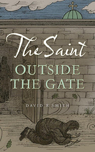 The Saint Outside the Gate - Historical Fiction - Teenagers - Book