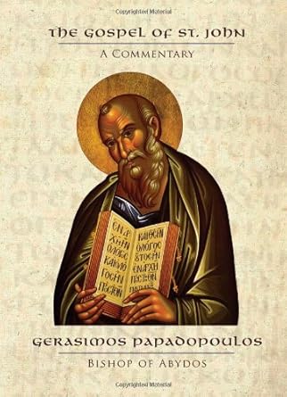 The Gospel of St. John: Bible Commentary by Bishop Gerasimos of Abydos - Book