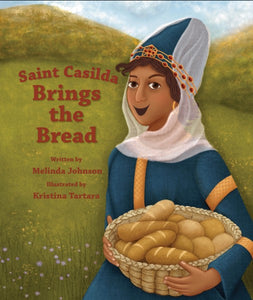Saint Casilda Brings the Bread-Childrens Book- Lives of Saints Orthodox Board book