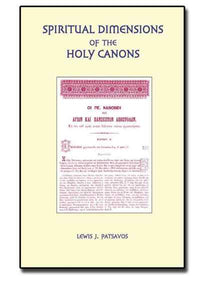 Spiritual Dimensions of the Holy Canons - Theological Studies - Book