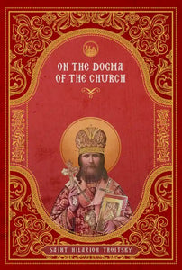 On the Dogma of the Church An Historical Overview of the Sources of Ecclesiology 