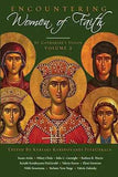 Encountering Women of Faith Volumes 1, 2, 3 - Multiple Book Discounts