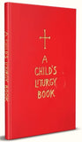 A Child’s Liturgy Book by Sister Gabriela of Essex - Childrens Book- Prayer Book