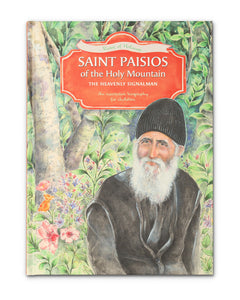 Saint Paisios of the Holy Mountain: The Heavenly Signalman - Childrens Book