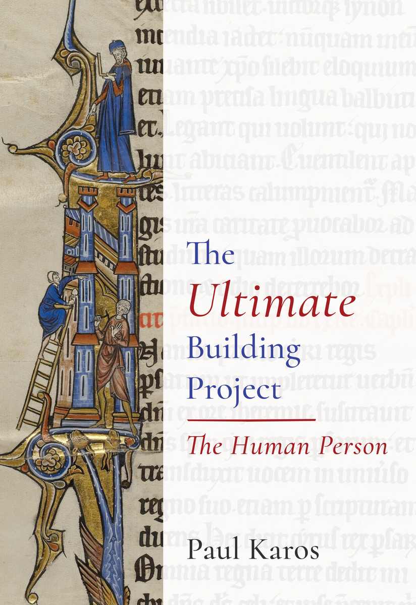 The Ultimate Building Project The Human Person - Book