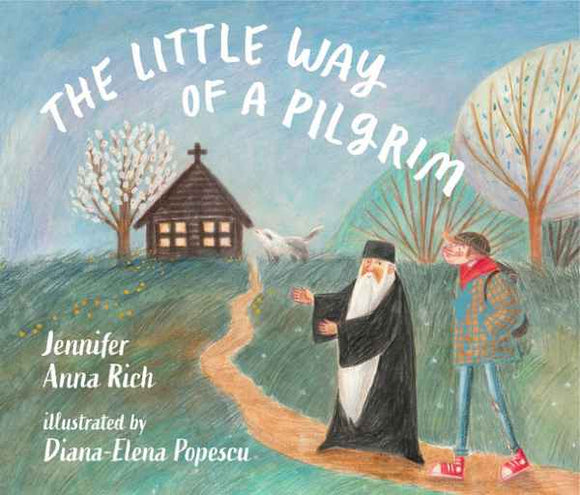 The Little Way of a Pilgrim- Childrens Book