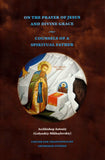On the Prayer of Jesus and Divine Grace -Spiritual Instruction - Book