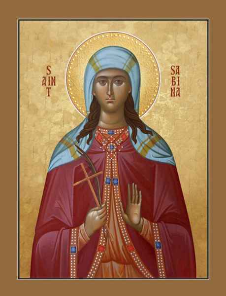 Icon of St. Sabina Commemorated: 11 March