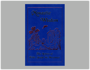 Monastic Wisdom (Hardcover) - Lives of Saints - Spiritual Instruction - Book Orthodox Christian Book
