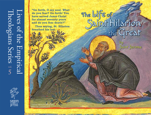 The Life of St Hilarion the Great St Jerome - Lives of Saints - Book Orthodox Christian Book
