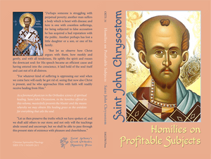 Homilies on Profitable Subjects St John Chrysostom - Spiritual Instruction - Book Orthodox Christian Book