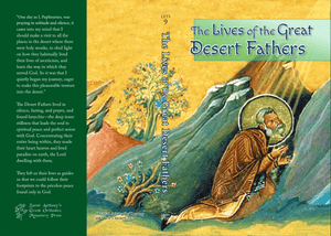 The Lives of the Great Desert Fathers - Lives of Saints - Book Orthodox Christian Book