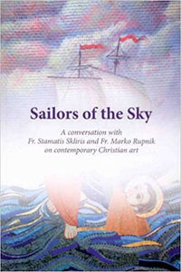 Sailors of the Sky - Iconography Book Orthodox Christian Book