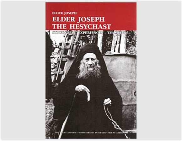 Elder Joseph the Hesychast: Struggles - Experiences - Teachings - Lives of Saints - Spiritual Instruction - Book Orthodox Christian Book
