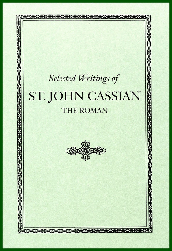 Selected Writings of St. John Cassian the Roman - Spiritual Instruction - Book Orthodox Christian Book