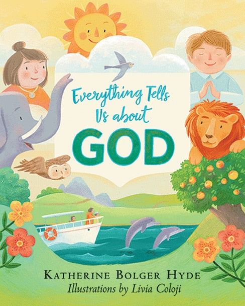 Everything Tells Us about God - Childrens Book Orthodox Christian Book