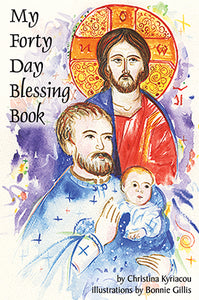 My Forty Day Blessing Book - Childrens Book Orthodox Christian Book