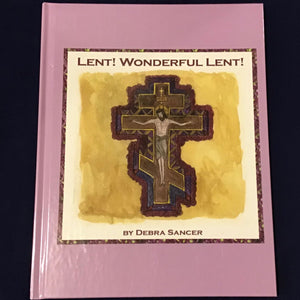 LENT! WONDERFUL LENT! - Childrens Book Orthodox Christian Book