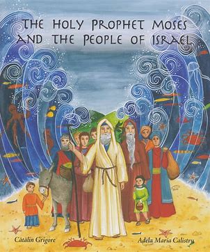 THE HOLY PROPHET MOSES AND THE PEOPLE OF ISRAEL - Childrens Book Orthodox Christian Book