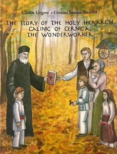 THE STORY OF THE HOLY HEIRARCH CALINIC OF CERNICA THE WONDERWORKER - Childrens Book Orthodox Christian Book