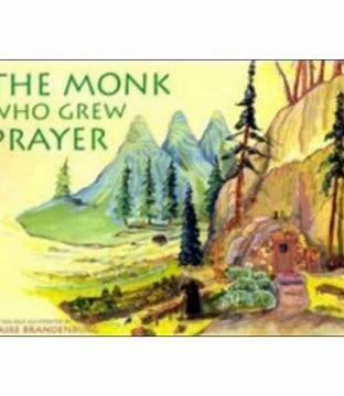 The Monk Who Grew Prayer - Childrens Book Orthodox Christian Book