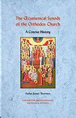 THE OECUMENICAL SYNODS OF THE ORTHODOX CHURCH - Church History - Book Orthodox Christian Book