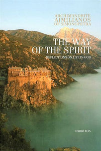 The Way of the Spirit: Reflections on Life in God - Spiritual Instruction - Book Orthodox Christian Book