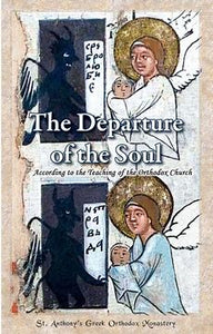 The Departure of the Soul - Spiritual Instruction - Book Orthodox Christian Book