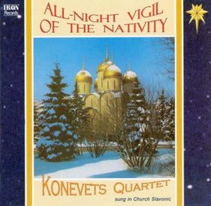 All-Night Vigil of the Nativity by Konevets Quartet - Orthodox Music CD