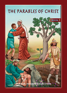 The Parables of Christ -  Childrens Book - Archangels Publications - Spiritual Fragrance Publishing Orthodox Christian Book