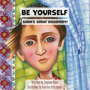 Be Yourself: Amim’s Great Discovery! - Childrens Book Orthodox Christian Book