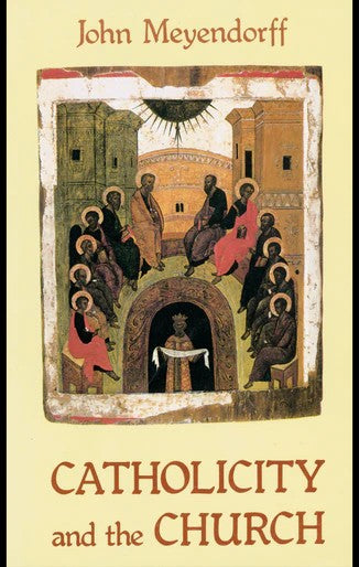 Catholicity and the Church - Christian Life - Book Orthodox Christian Book