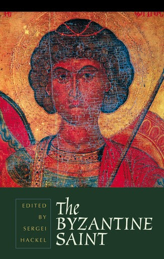 The Byzantine Saint - Lives of Saints - Book Orthodox Christian Book