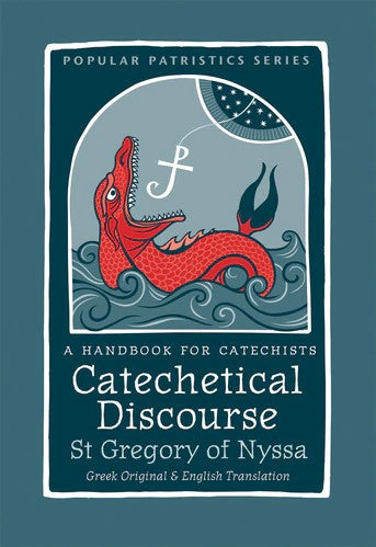 Catechetical Discourse by St Gregory of Nyssa - Spiritual Instruction - Book Orthodox Christian Book