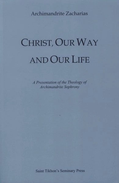 Christ, Our Way and Our Life - Theological Studies - Book Orthodox Christian Book